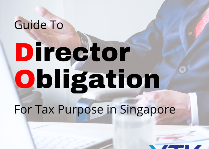 Guide of Director Obligation for Tax Purpose in Singapore
