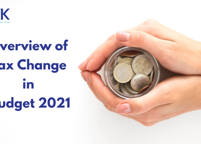 Overview of Tax Change in Budget 2021